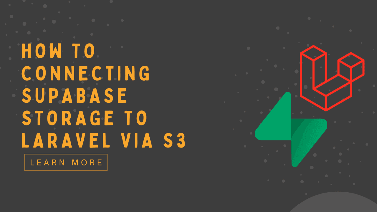 Connecting Supabase Storage to Laravel via S3